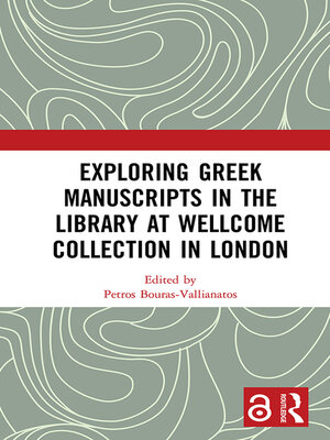 Exploring Greek Manuscripts in the Library at Wellcome Collection in London - ebook